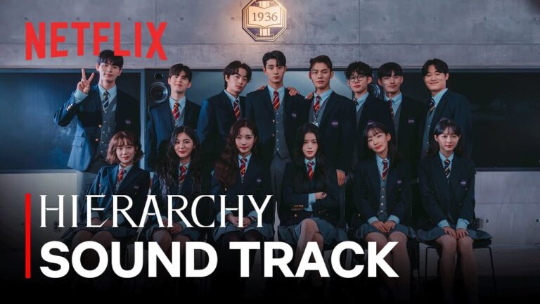 ‘Hierarchy’ K-drama Full Soundtrack List on Netflix 2024